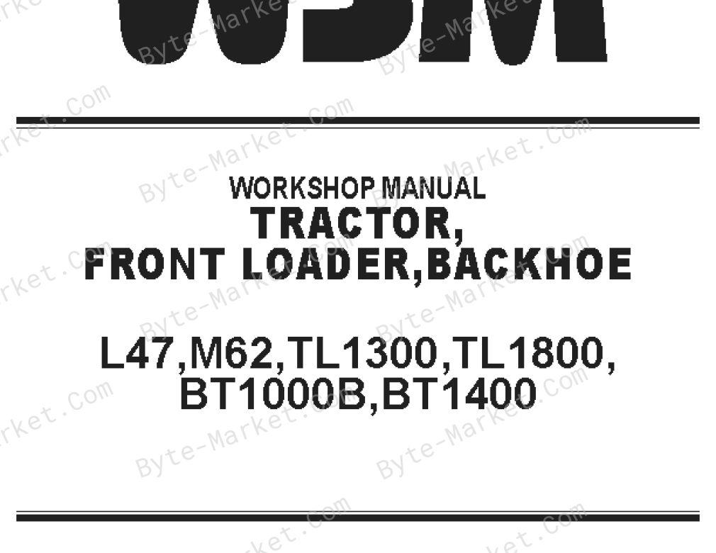 Kubota L47, M62, TL1300, TL1800, BT1000B, and BT1400 Workshop Manual — 9Y111-13685 image
