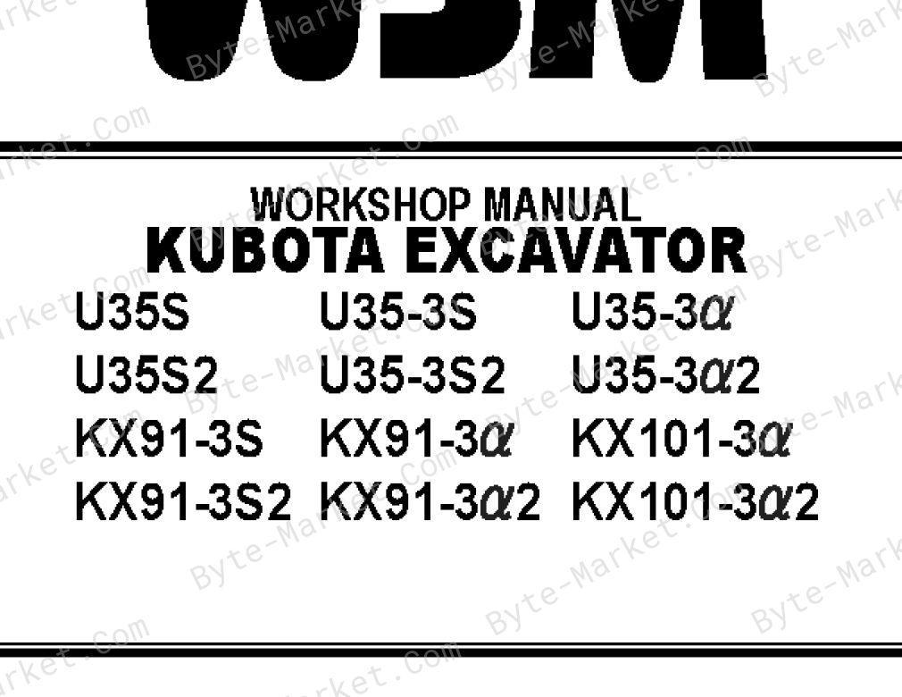 Kubota U35S, U35-3S, U35-3, U35-3S2, KX91-3S, KX91-3, KX101-3, and KX91-3S2 Workshop Manual — 97899-61520 image