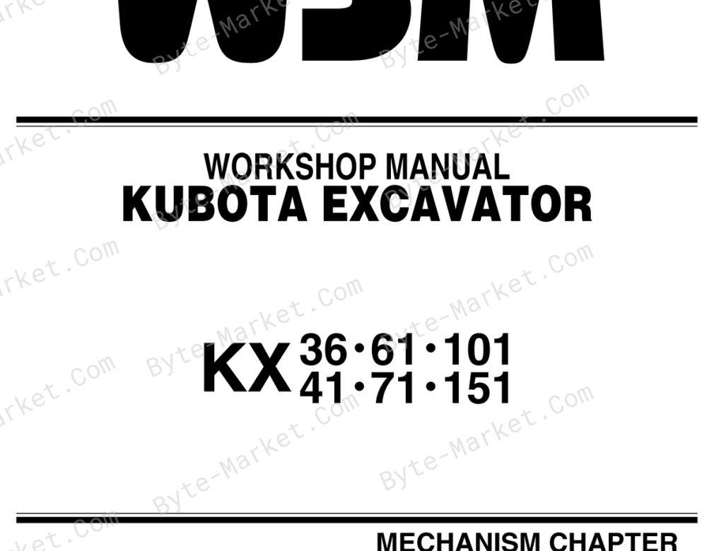Kubota KX36, KX41, KX61, KX71, KX101, and KX151 Workshop Manual — Mechanism Chapter — 97899-60271 image