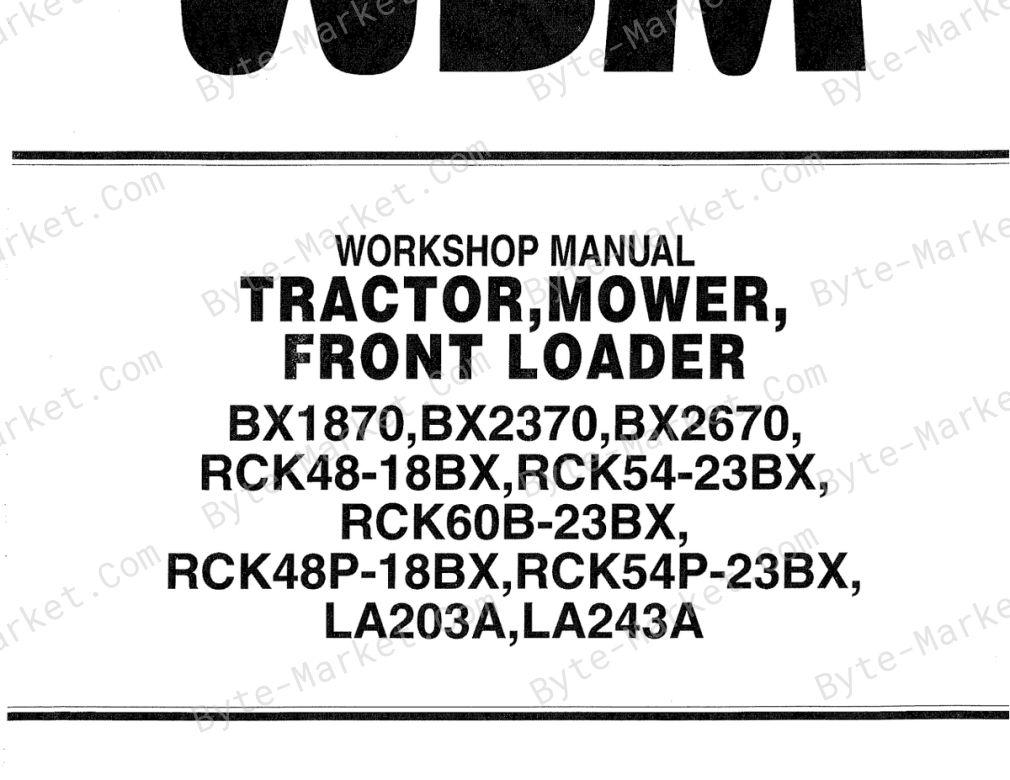 Kubota BX1870, BX2370, BX2670, RCK48-18BX, RCK54-23BX, RCK60B-23BX, RCK48P-18BX, RCK54P-23BX, LA203A, and LA243A Workshop Manual — 9Y111-08550 image