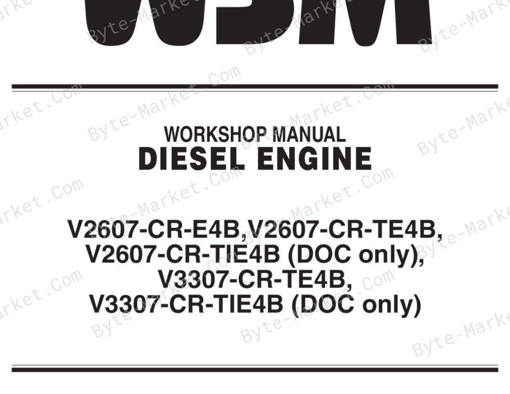 Kubota V2607-CR-E4B / V2607-CR-TE4B / V2607-CR-TIE4B (DOC only) / V3307-CR-TE4B / V3307-CR-TIE4B (DOC only) Workshop Manual image