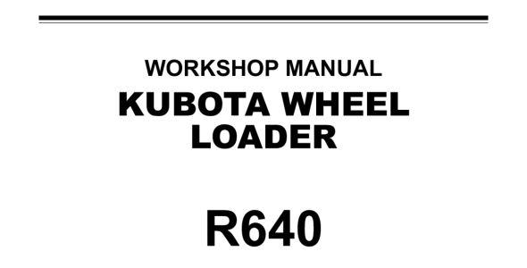 Kubota Wheel Loader R640 Workshop Manual — RY911-29596 image
