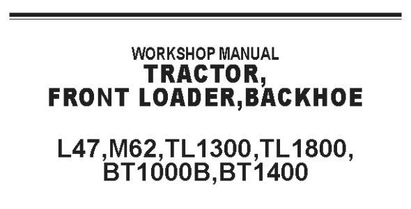 Kubota L47, M62, TL1300, TL1800, BT1000B, and BT1400 Workshop Manual — 9Y111-13685 image