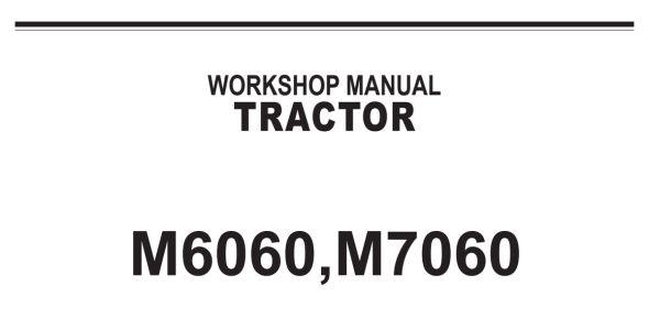 Kubota M6060, and M7060 Workshop Manual — 9Y111-08268 image
