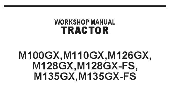 Kubota M100GX, M110GX, M126GX, M128GX, M128GX-FS, M135GX, and M135GX-FS Workshop Manual — 9Y111-20443 image