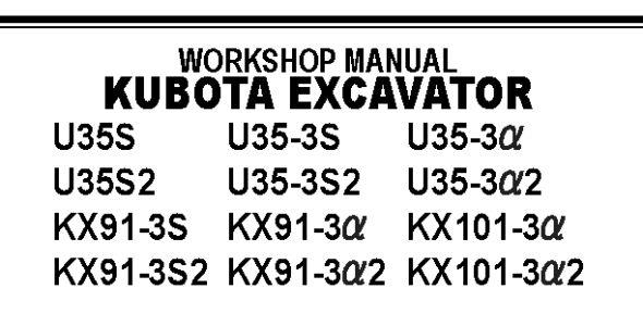 Kubota U35S, U35-3S, U35-3, U35-3S2, KX91-3S, KX91-3, KX101-3, and KX91-3S2 Workshop Manual — 97899-61520 image