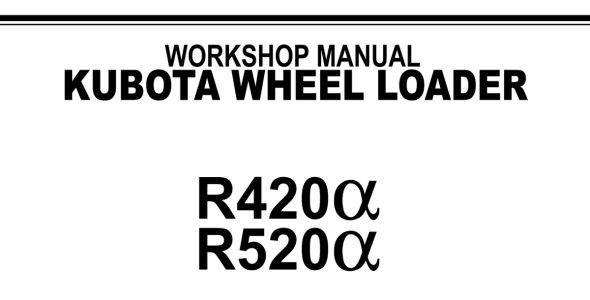 Kubota R420α, and R520α Workshop Manual — 97899-60790 image
